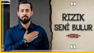 Rızık Seni Bulur - Hırs | Mehmet Yıldız