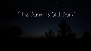 Laura Brehm - The Dawn Is Still Dark (Official Music Video)