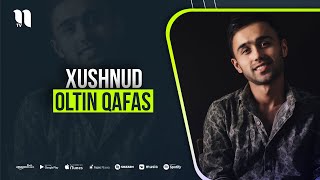Xushnud - Oltin qafas (music version)