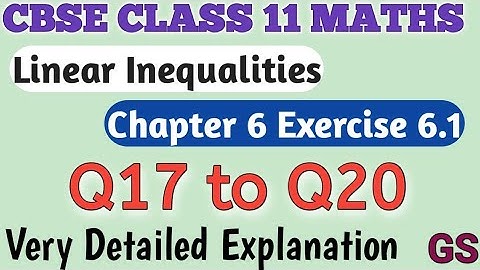 Chapter 6 - Exercise 6.1 (Q17 to Q20) Linear Inequalities - CBSE Class 11th Maths in Tamil - GS
