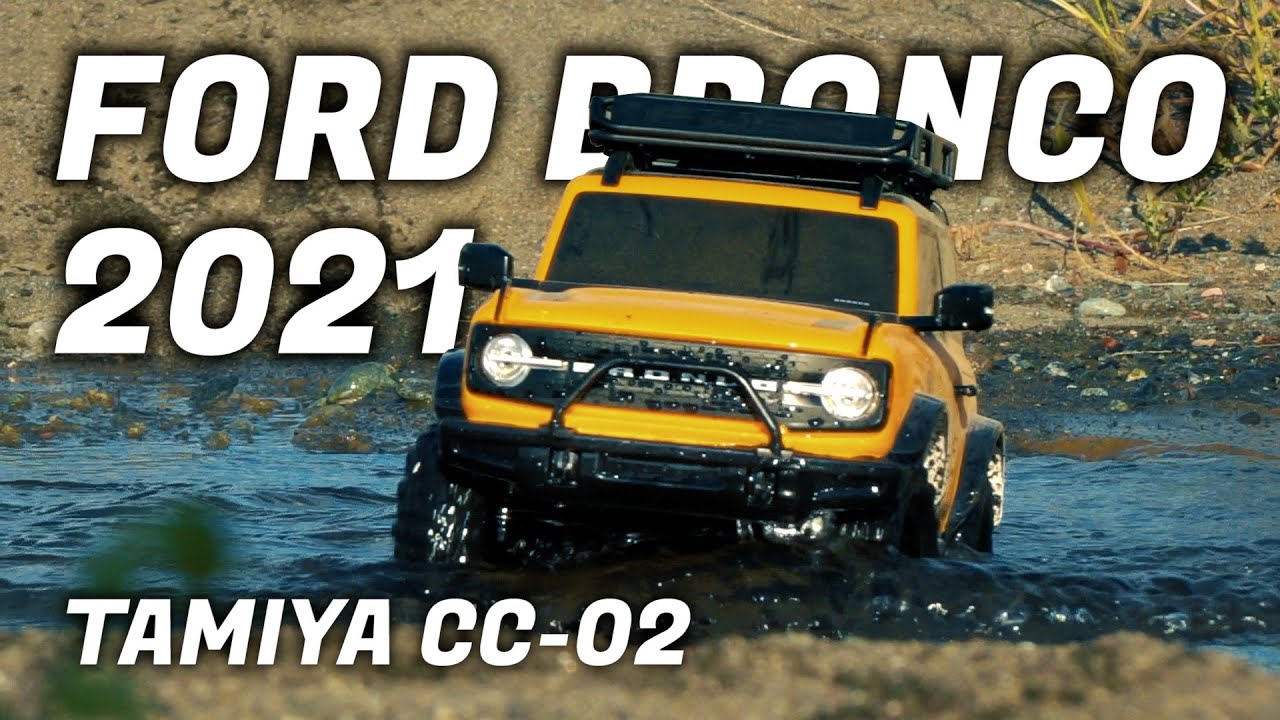 タミヤ ラジコン【CC-02】フォード ブロンコ 2021・河川敷走行/TAMIYA 4WD OFF-ROAD CAR FORD BRONCO  2021bed river
