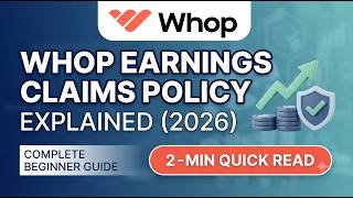 Whop Earnings Claims Policy Explained 2026 Complete Beginner Guide 2 Min