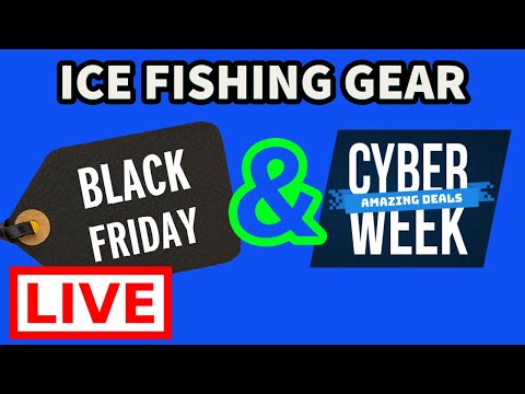 Ice Fishing Gear Black Friday & Cyber Week Deals 2021 LIVE CHAT