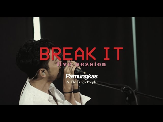 Pamungkas - Break It (Live Session) class=