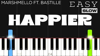 Marhsmello ft. Bastille - Happier | SLOW EASY Piano Tutorial