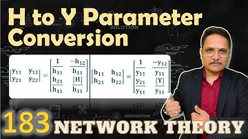H Parameters to Y Parameters Conversion & Y Parameters to H Parameters Conversion