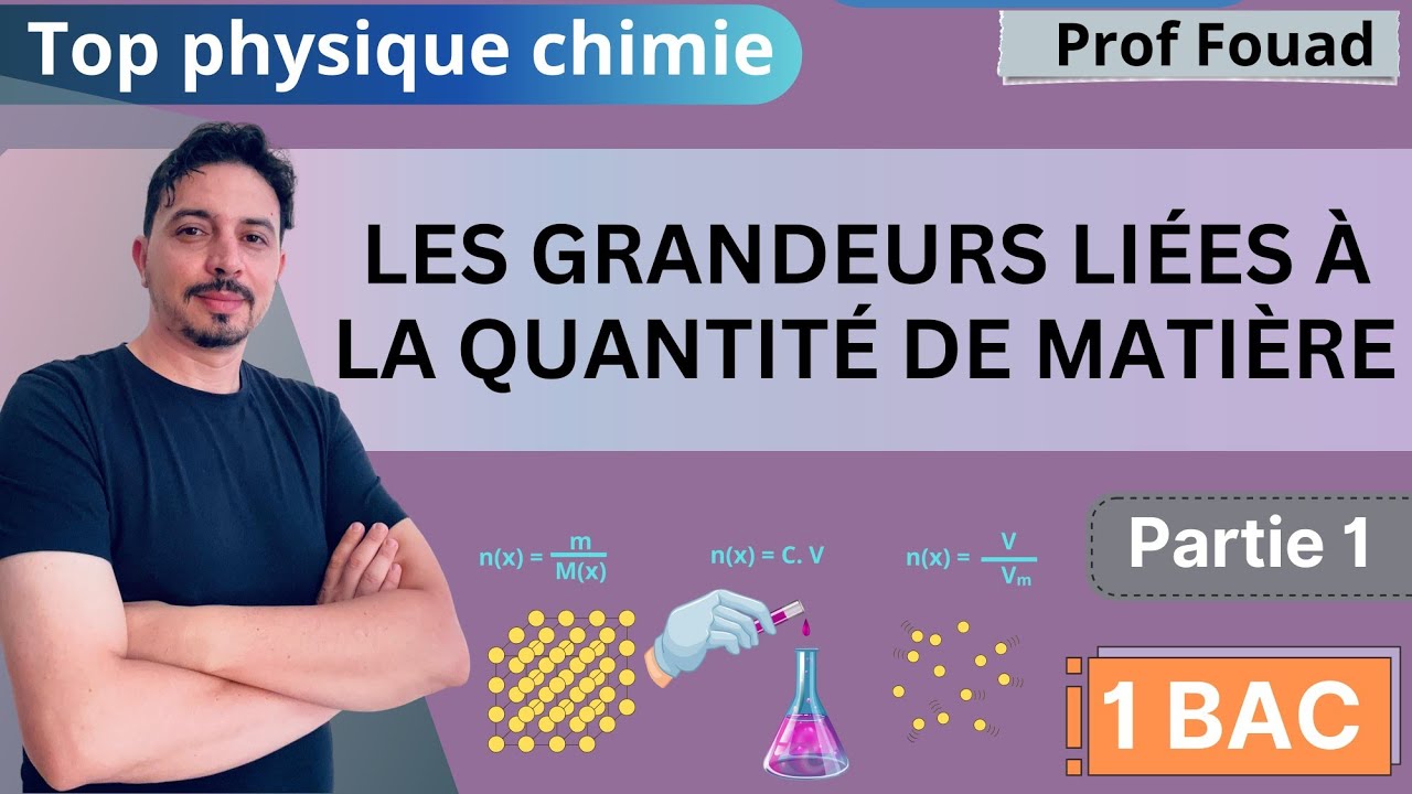 les grandeurs physiques liées à la quantité de matière 1 bac partie 1