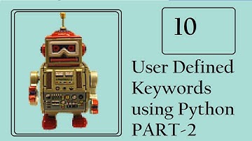 Robot Framework: Create User-defined keywords - Part 2