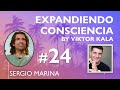 🌟 Expandiendo Consciencia by Viktor Kala #24 | Sobre: Del miedo a la libertad - Sergio Marina