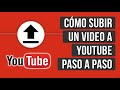 Como Subir un Video a Youtube 2022