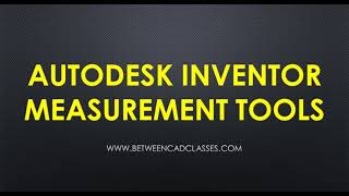 Autodesk Inventor Measurement Tools
