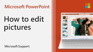 How To Easily Edit Pictures With Powerpoint | Microsoft