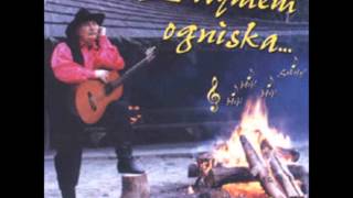 Video thumbnail of "Juliszka   Włodzimierz Votka   Z dymem ogniska"