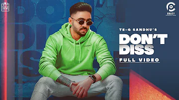 Don't Diss (Official Video) | Te-G sandhu ft. Raj Ranjodh | Latest Punjabi Songs 2021