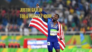 Five Fastest 100m - Justin Gatlin