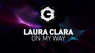 Laura Clare - On My Way [ Indie Electronic | Chill ]