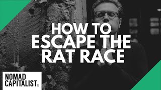 How to Escape the Rat Race