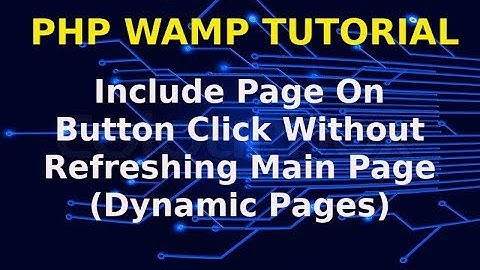 PHP Tutorial : Include Page On Button Click Without Refreshing Main Page | Dynamic Page Loading
