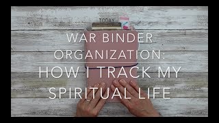 USING a TRAVELER'S NOTEBOOK to TRACK MY SPIRITUAL LIFE || Organizing my War Binder