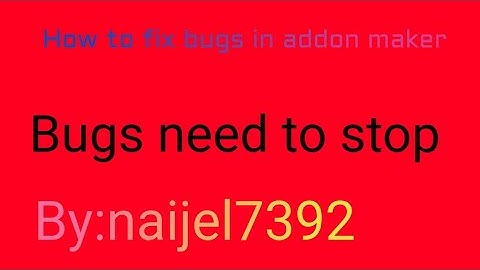 How to fix bug in Minecraft addon maker I