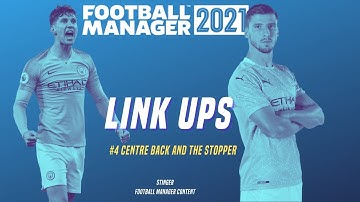 FM21 - Positional Role Link ups #4 - CB and Stopper