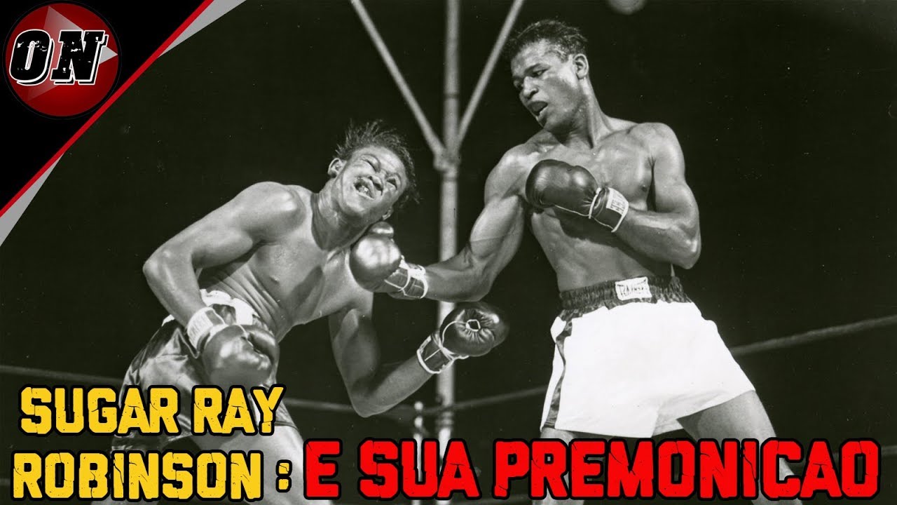 Sugar Ray O Maior Boxeador de todos os tempo e sua Trágica Premonição YouTube Sugar Ray O Maior Boxeador de todos os tempo e sua Trágica Premonição YouTube
