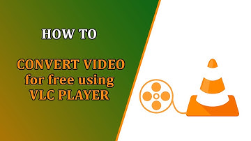 How to convert video for free using VLC media player