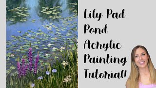 Lily Pad Pond Acrylic Painting Tutorial in REAL TIME!