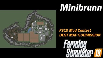 Farming Simulator 19 - Mod Contest - Best Map - Minibrunn