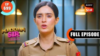 Behroopiya Terrorist - Maddam Sir - Ep 699 - Full Episode - 31 Dec 2022