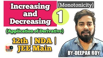 Increasing and Decreasing Functions | Application of Derivative | Class 12 Maths |