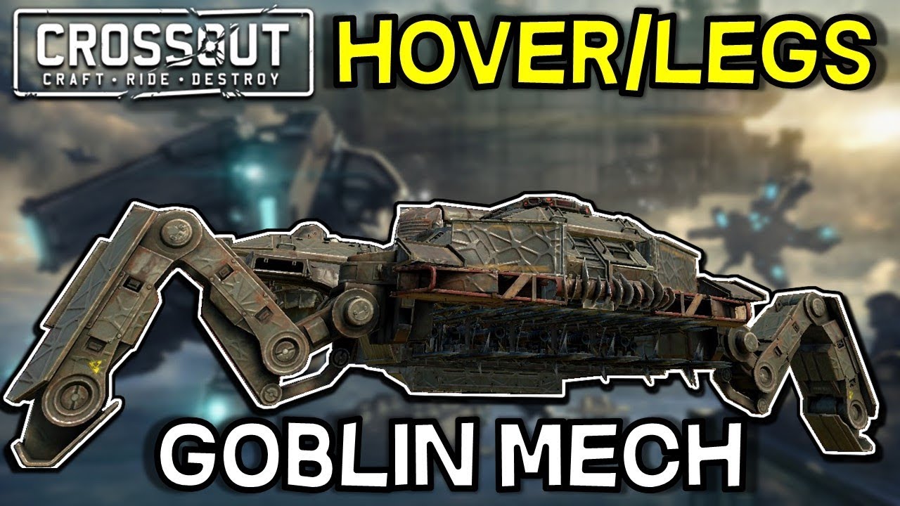 Hover Legs Mech Goblin Build -- Crossout