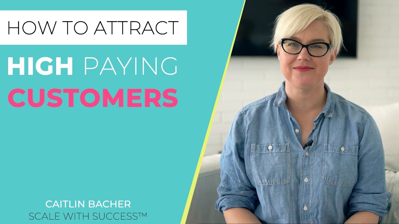 How To Attract High Paying Customers - YouTube