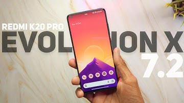 Evolution X v7.2 New Changes, Performance & Smoothness On Redmi K20 Pro !!