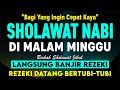 Sholawat jibril penarik rezeki paling kuat dari segala arah sholawat nabi paling merdu