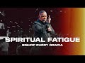 Spiritual Fatigue | Bishop Ruddy Gracia