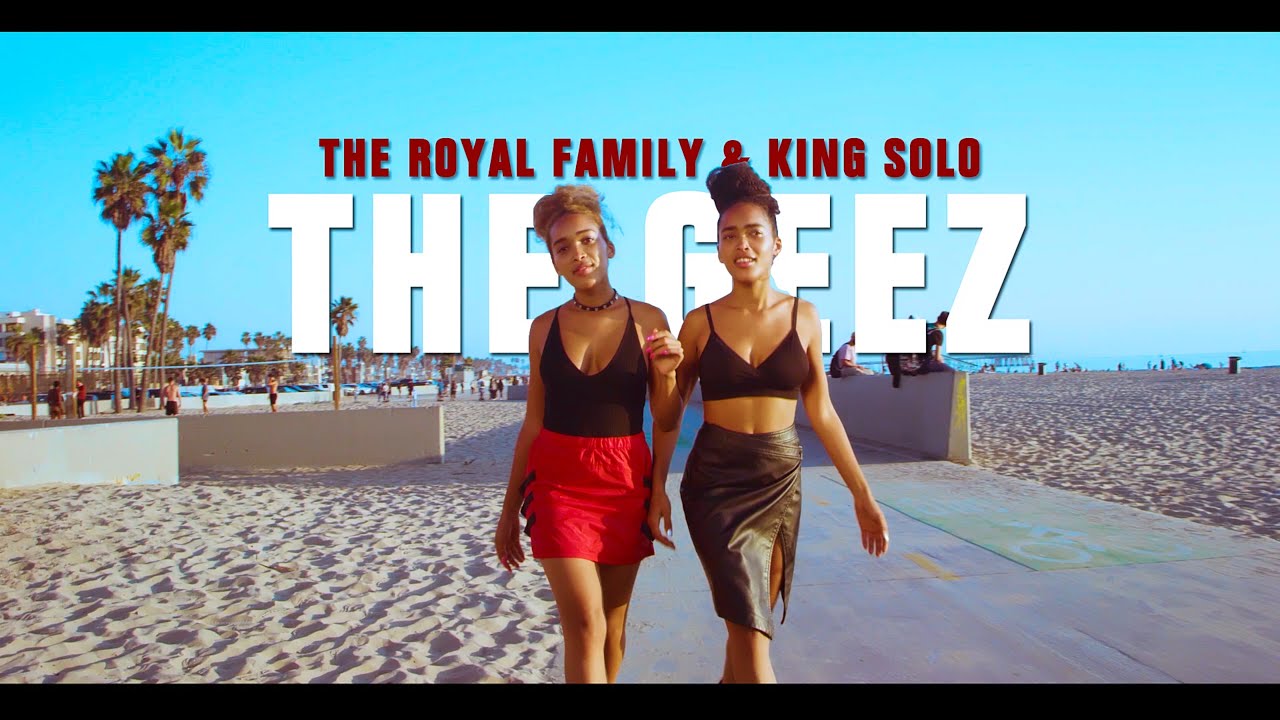 The Royal Family (TRF) & King Solo - The Geez (Official Video)
