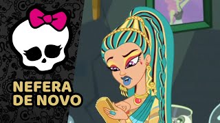 22. Nefera de Novo | Monster High Brasil