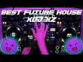 FUTURE HOUSE MIX | Best Remixes on XDJ XZ
