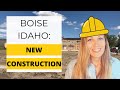 New Construction in Boise Idaho: What you Need to Know