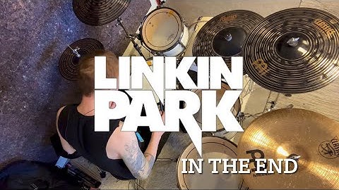 Linkin Park - In the End Drum Cover