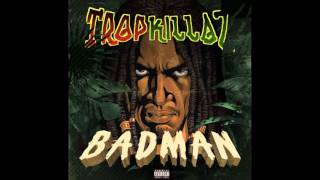 Tropkillaz - Badman Resimi