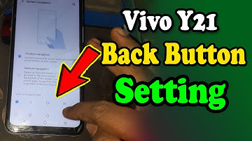 vivo y21 back button setting, change navigation bar vivo y21, don