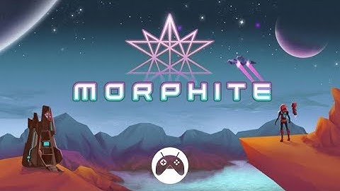 Morphite Android / iOS Gameplay