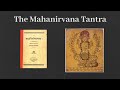 The Mahanirvana Tantra - The Tantra of the Great Liberation