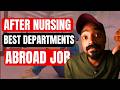 Easy way to go abroad: Best nursing departments