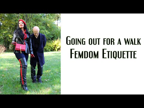 Going out Femdom etiquette