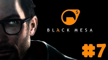 Half-Life: Black Mesa - Walkthrough - Part 7 - Chapter 7: Power Up (PC HD) [1080p60FPS]