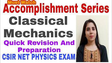 Prepare Classical Mechanics in Very Less Time | Accomplishment Series | CSIR NET PHYSICS EXAM