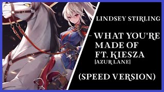 LINDSEY STIRLING - WHAT YOU'RE MADE OF FT.KIESZA [AZUR LANE] (SPEED VERSION)